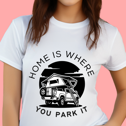 "Home is where you park it" Unisex Cotton Tee