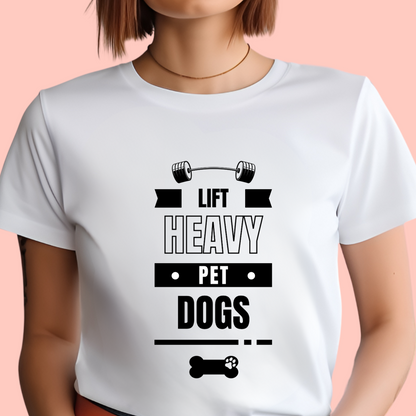 "Lift heavy. Pet dogs" Unisex Cotton Tee