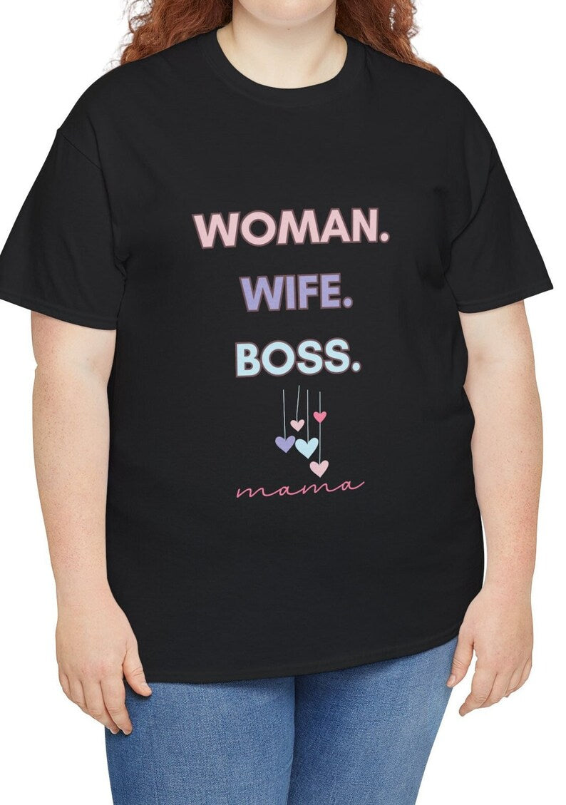 "Woman. Wife. Boss. Mama" Unisex Tee