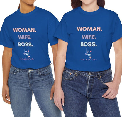 "Woman. Wife. Boss. Mama" Unisex Tee